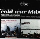 Cold War Kids - Robbers & Cowards
