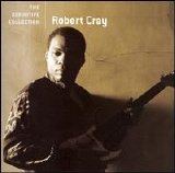 Robert Cray - The Definitive Collection