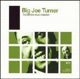Big Joe Turner - The Definitive Blues Collection