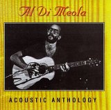Al Di Meola - Acoustic Anthology