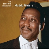Waters, Muddy - The Definitive Collection