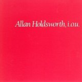 Allan Holdsworth - I.O.U.