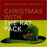 Frank Sinatra, Dean Martin & Sammy Davis, Jr. - Christmas with the Rat Pack