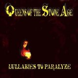 Queens of the Stone Age - Lullabies to Paralyze