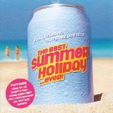 Various Artists - The Best Summer Holiday ...Ever!
