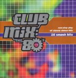 Various Artists - Club Mix: The 80's
