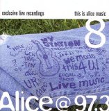 Various Artists - Alice @ 97.3 -This Is Alice Music Vol 8