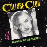 Culture Club - Kissing To Be Clever
