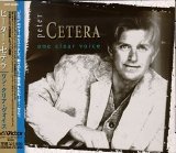 Peter Cetera - One Clear Voice