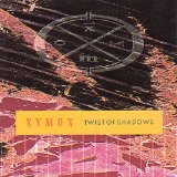 Xymox - Twist Of Shadows