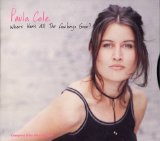 Paula Cole - Where Have All the Cowboys Gone?