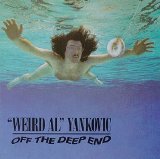 "Weird" Al Yankovic - Off The Deep End