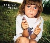 Indigo Girls - Come On Now Social