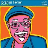 Ibrahim Ferrer - Ay, Candela