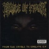 Cradle Of Filth - From The Cradle To Enslave