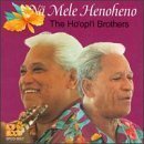 Ho'opi'i Brothers - Na Mele Henoheno