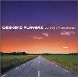 Weekend Players - Pursuit Of Happiness