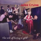 Julee Cruise - The Art of Being a Girl
