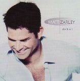 Matt Zarley - Debut