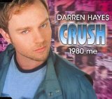 Darren Hayes - Crush (1980 Me)