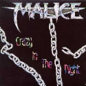 Malice - Crazy In The Night