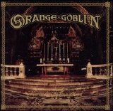 Orange Goblin - Thieving From The House Of God