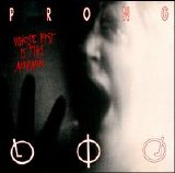 Prong - Whose Fist Is This Anyway?