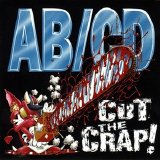 AB/CD - Cut The Crap!
