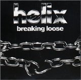 Helix - Breaking Loose