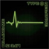 Type O Negative - Life Is Killing Me