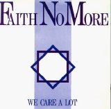 Faith No More - We Care A Lot