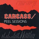 Carcass - Peel Sessions