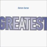 Duran Duran - Greatest