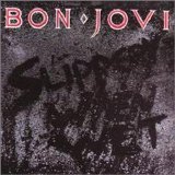 Bon Jovi - Slippery When Wet