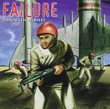 Failure - Fantastic Planet