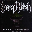 Sacred Reich - Still Ignorant (1987-1997)