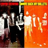 Lynyrd Skynyrd - Gimme Back My Bullets