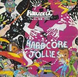 Funkadelic - Hardcore Jollies