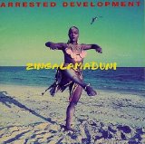 Arrested Development - Zingalamaduni
