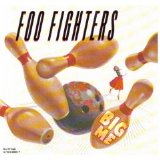 Foo Fighters - Big Me