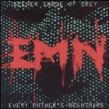 Every Mother's Nightmare - Deeper Shade Of Grey