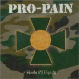 Pro-Pain - Shreds Of Dignity