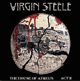 Virgin Steele - The House Of Atreus Act II