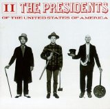 The Presidents Of The United States Of America - The Presidents Of The United States Of America II