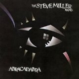 Steve Miller Band - Abracadabra