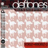 Deftones - Back To School (Mini Maggit)