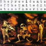 The Presidents Of The United States Of America - The Presidents Of The United States Of America