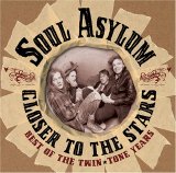 Soul Asylum - Closer To The Stars: Best of the Twin/Tone Years