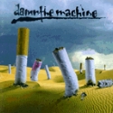 Damn The Machine - Damn The Machine