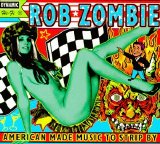 Rob Zombie - American Made Music to Strip By